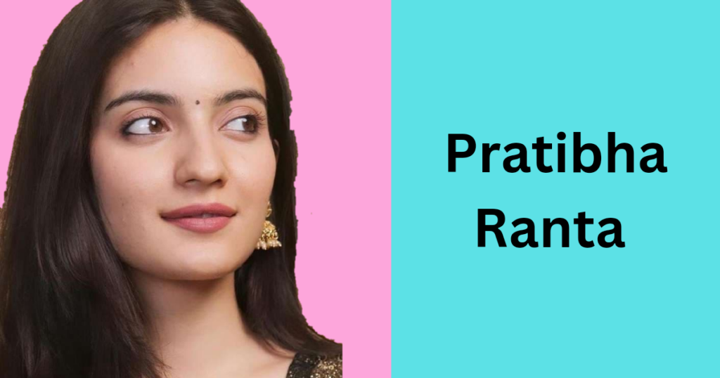 Pratibha Ranta biography in hindi
