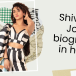 Shivangi Joshi biography in hindi